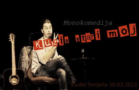 Monokomedija 'Kuži&scaron; stari moj' u izvedbi Renata Čanakija