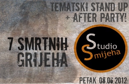 Tematski Stand up nastup '7 smrtnih grijeha' i odličan after party u STUDIJU SMIJEHA